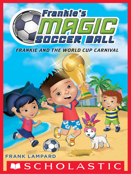Title details for Frankie and the World Cup Carnival by Frank Lampard - Available